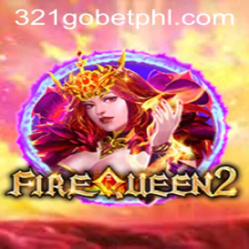 Exploring the Thrilling World of FireQueen2: An In-Depth Guide